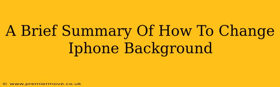 A Brief Summary Of How To Change Iphone Background