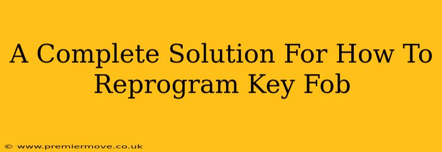 A Complete Solution For How To Reprogram Key Fob