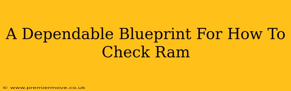 A Dependable Blueprint For How To Check Ram