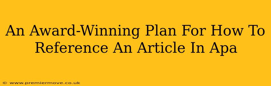 An Award-Winning Plan For How To Reference An Article In Apa