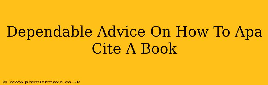 Dependable Advice On How To Apa Cite A Book