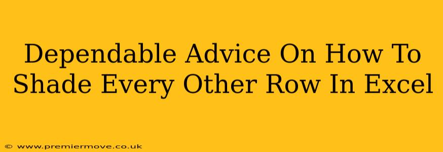 Dependable Advice On How To Shade Every Other Row In Excel