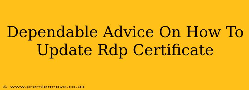 Dependable Advice On How To Update Rdp Certificate