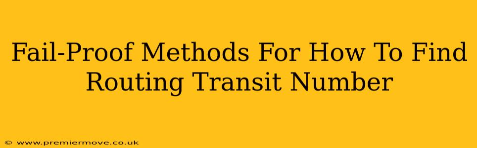 Fail-Proof Methods For How To Find Routing Transit Number