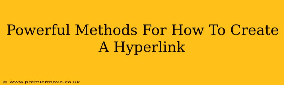 Powerful Methods For How To Create A Hyperlink