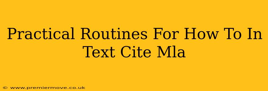Practical Routines For How To In Text Cite Mla