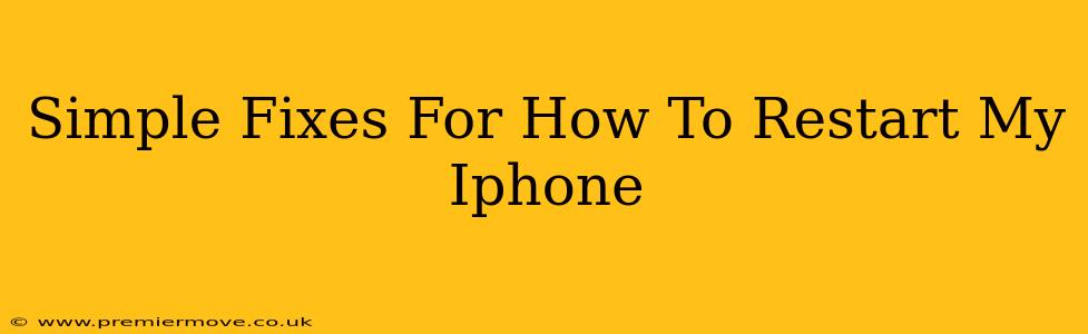Simple Fixes For How To Restart My Iphone