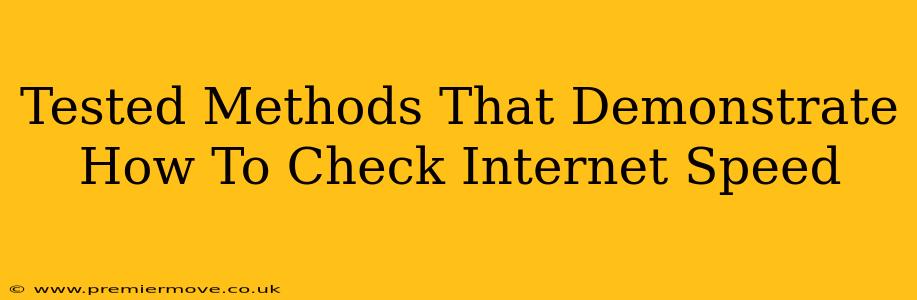 Tested Methods That Demonstrate How To Check Internet Speed