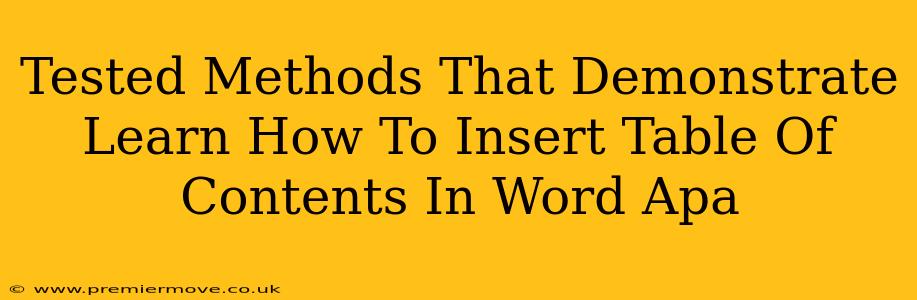 Tested Methods That Demonstrate Learn How To Insert Table Of Contents In Word Apa