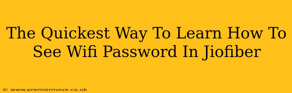 The Quickest Way To Learn How To See Wifi Password In Jiofiber